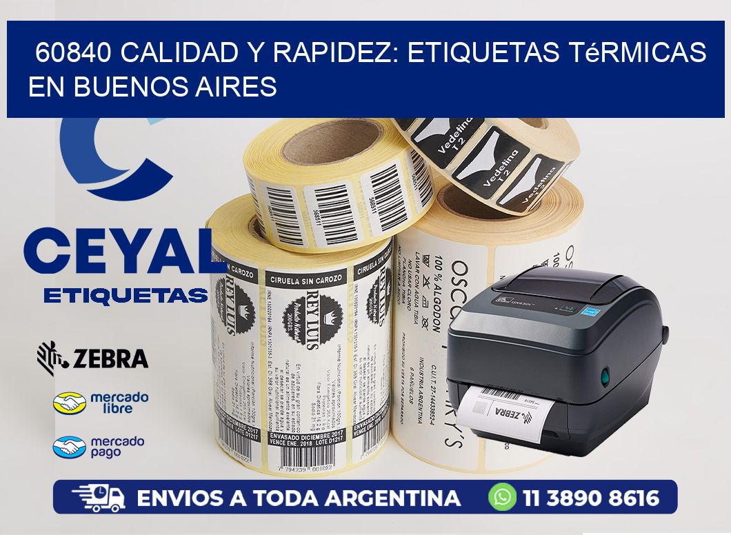 60840 Calidad y Rapidez: Etiquetas Térmicas en Buenos Aires