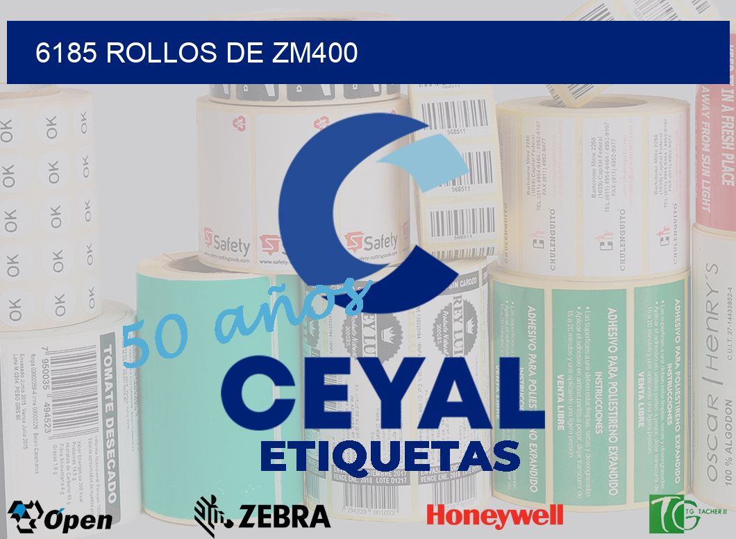6185 ROLLOS DE ZM400
