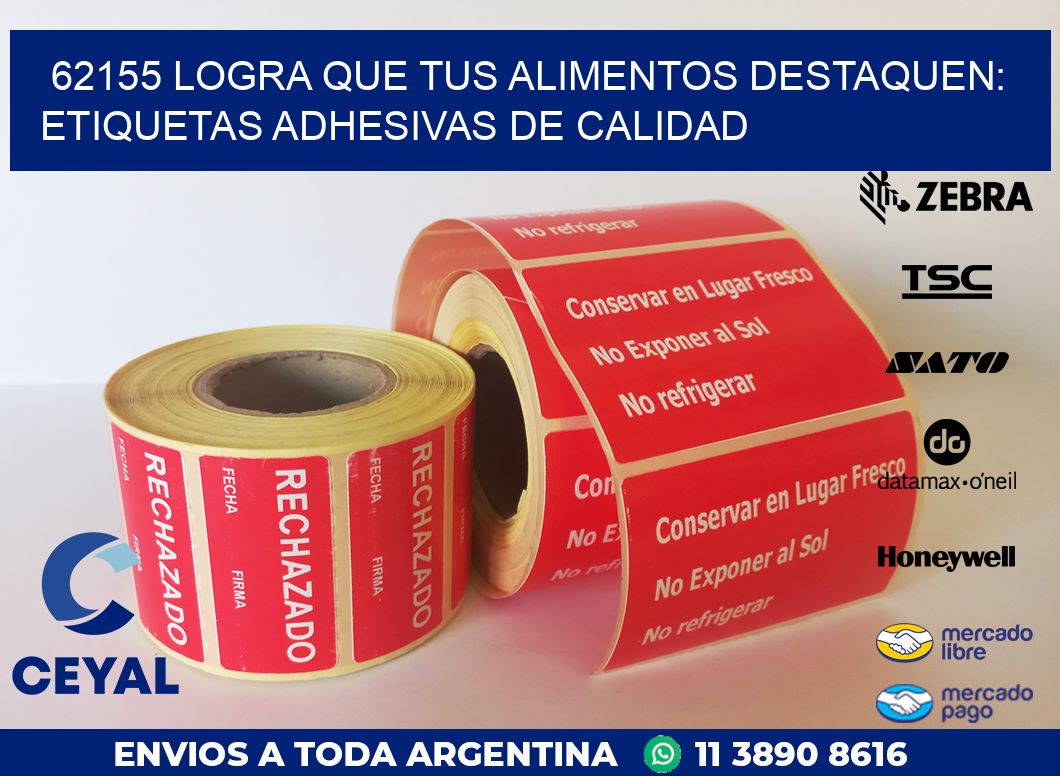 62155 LOGRA QUE TUS ALIMENTOS DESTAQUEN: ETIQUETAS ADHESIVAS DE CALIDAD