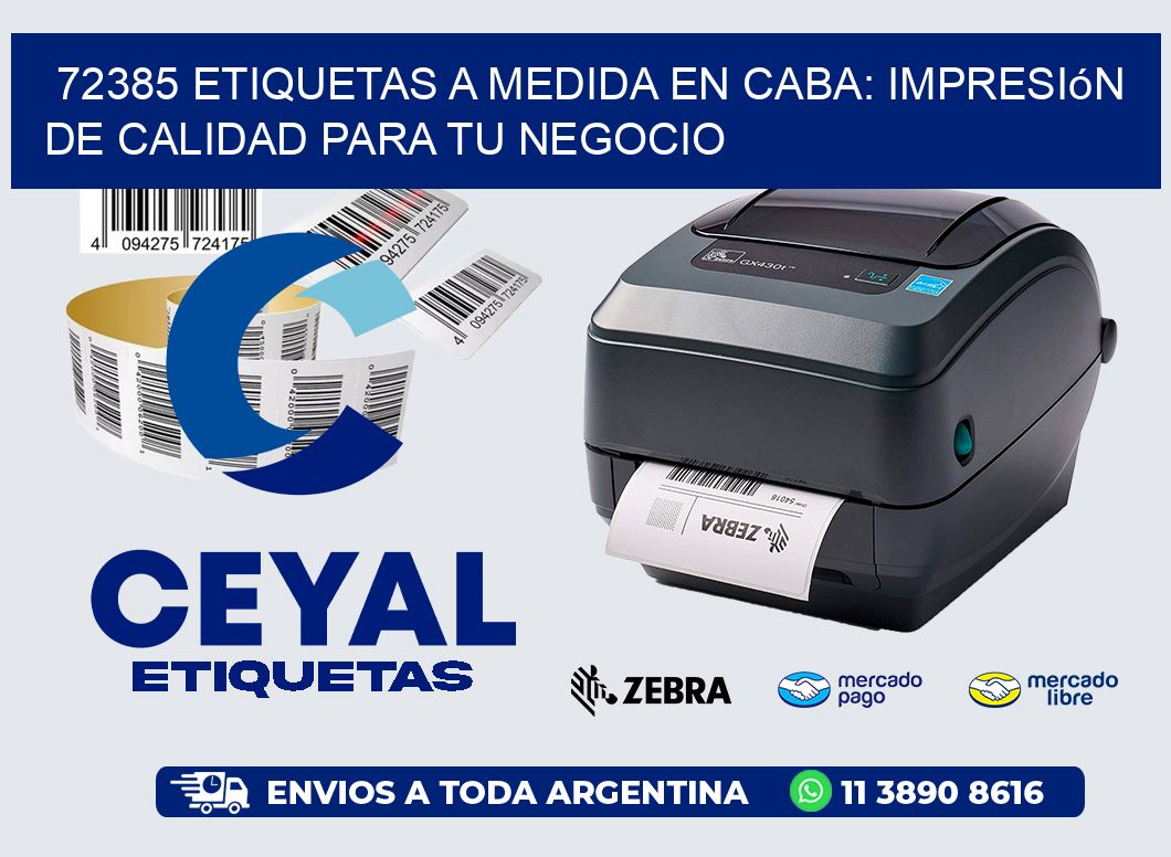 72385 Etiquetas a Medida en CABA: Impresión de Calidad para tu Negocio