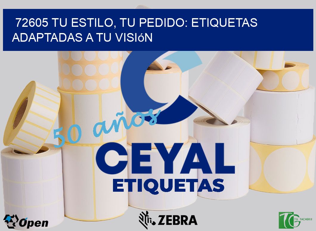 72605 Tu Estilo, Tu Pedido: Etiquetas Adaptadas a tu Visión