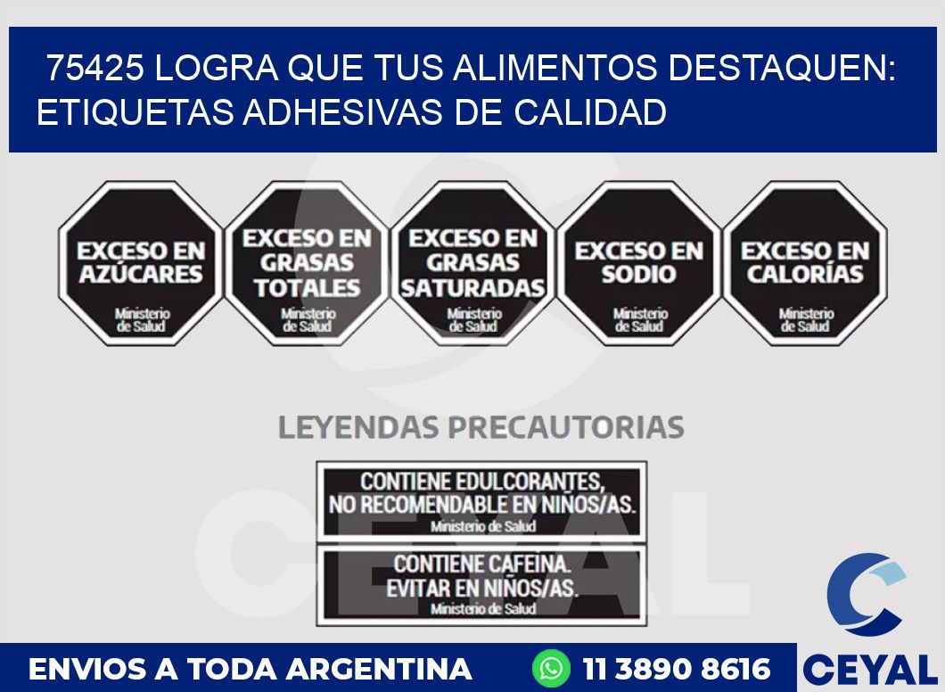 75425 LOGRA QUE TUS ALIMENTOS DESTAQUEN: ETIQUETAS ADHESIVAS DE CALIDAD