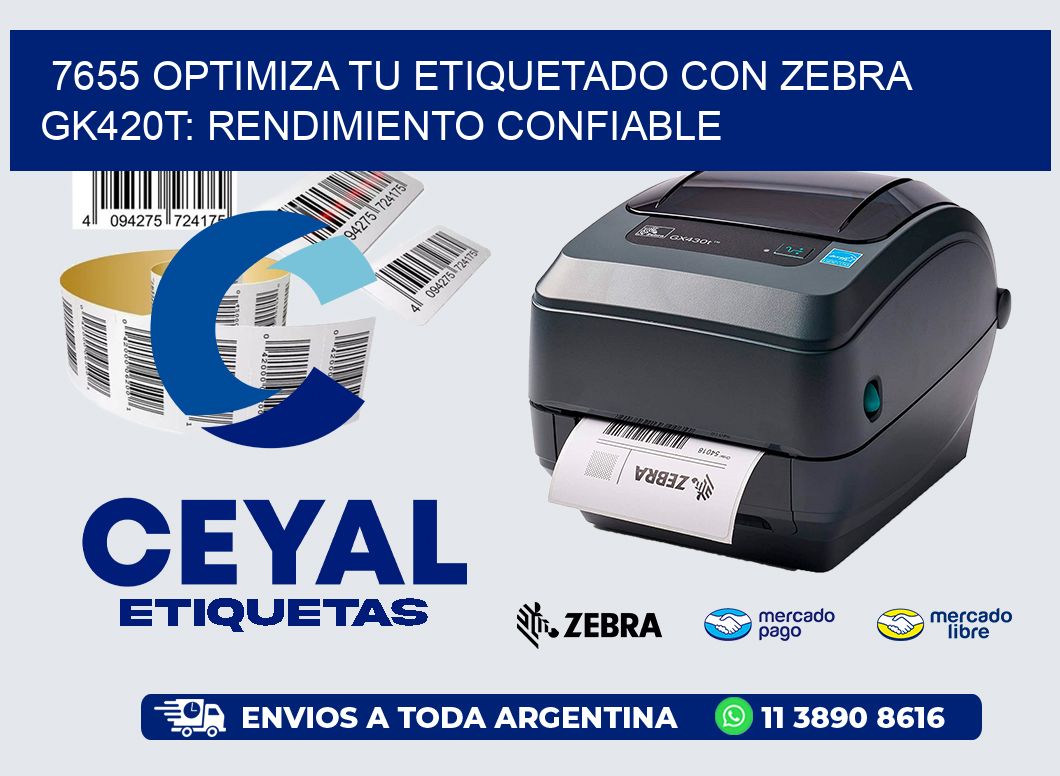 7655 Optimiza tu Etiquetado con Zebra GK420T: Rendimiento Confiable