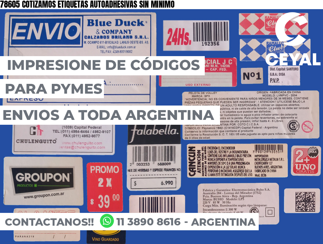 78605 COTIZAMOS ETIQUETAS AUTOADHESIVAS SIN MINIMO