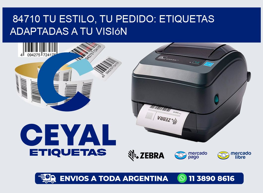 84710 Tu Estilo, Tu Pedido: Etiquetas Adaptadas a tu Visión