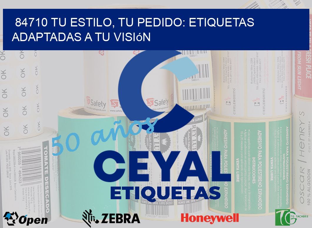 84710 Tu Estilo, Tu Pedido: Etiquetas Adaptadas a tu Visión