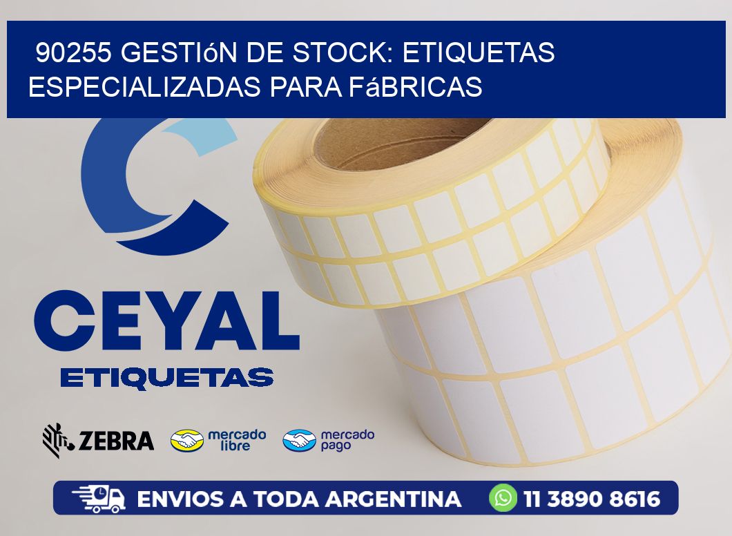 90255 Gestión de Stock: Etiquetas Especializadas para Fábricas