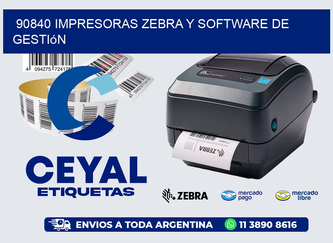90840 Impresoras Zebra y Software de Gestión