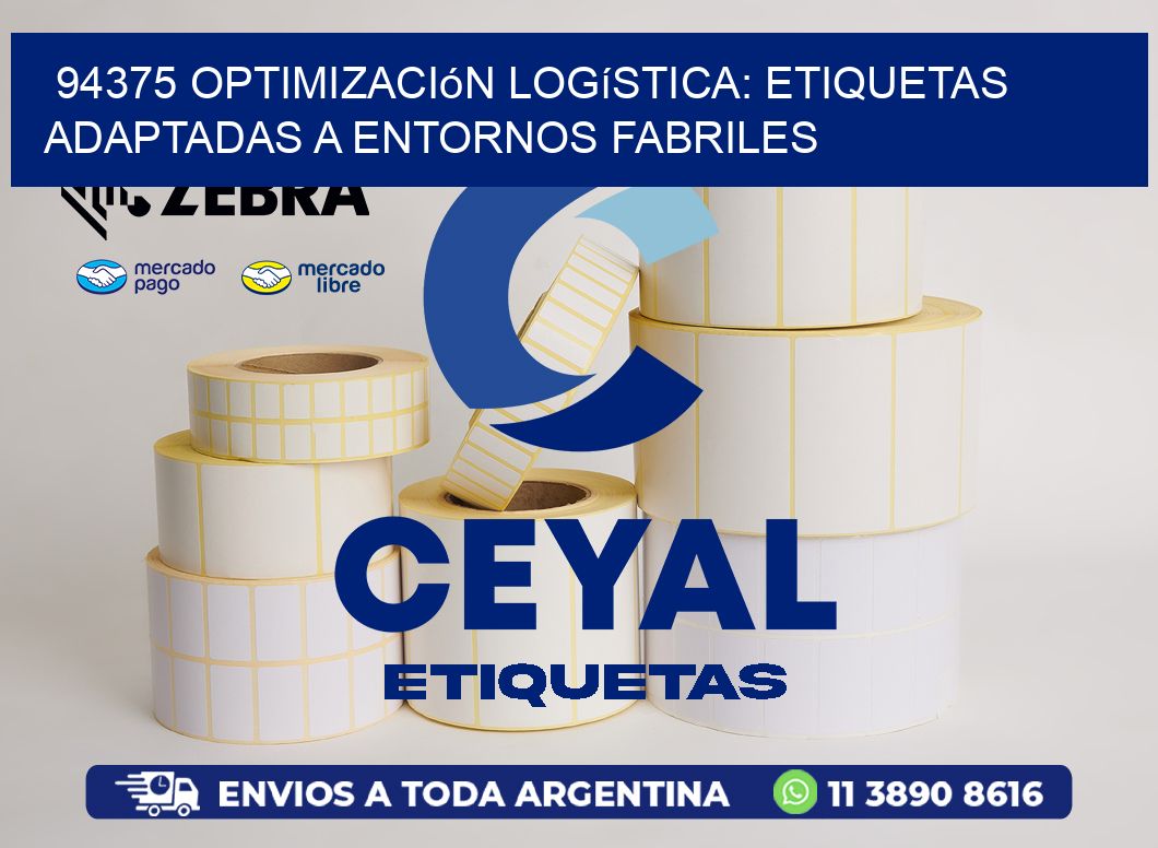 94375 Optimización Logística: Etiquetas Adaptadas a Entornos Fabriles