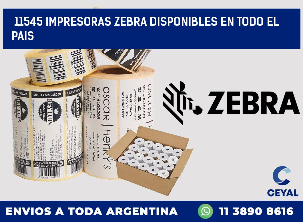 11545 IMPRESORAS ZEBRA DISPONIBLES EN TODO EL PAIS