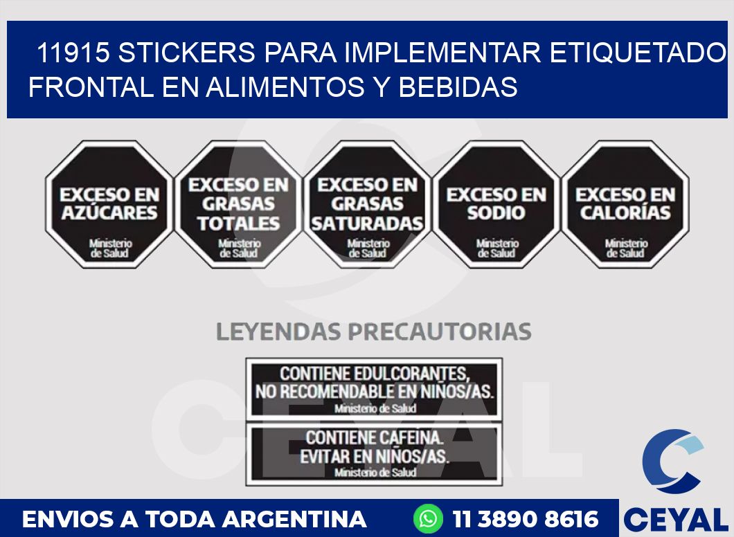 11915 STICKERS PARA IMPLEMENTAR ETIQUETADO FRONTAL EN ALIMENTOS Y BEBIDAS