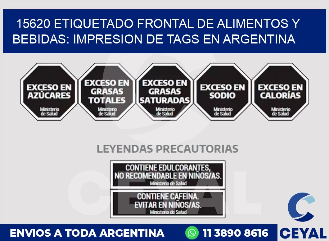 15620 ETIQUETADO FRONTAL DE ALIMENTOS Y BEBIDAS: IMPRESION DE TAGS EN ARGENTINA