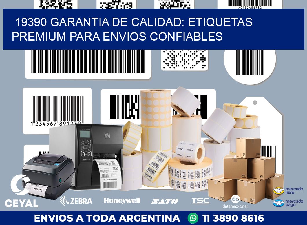 19390 GARANTIA DE CALIDAD: ETIQUETAS PREMIUM PARA ENVIOS CONFIABLES
