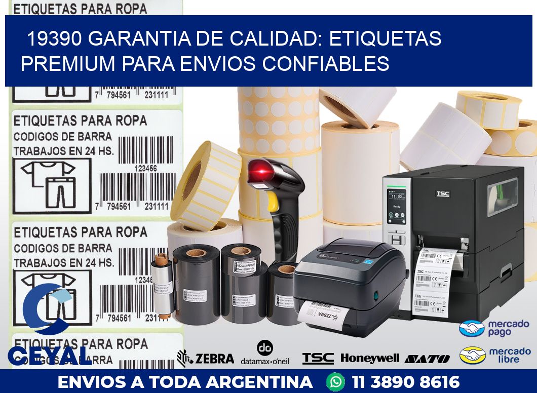 19390 GARANTIA DE CALIDAD: ETIQUETAS PREMIUM PARA ENVIOS CONFIABLES