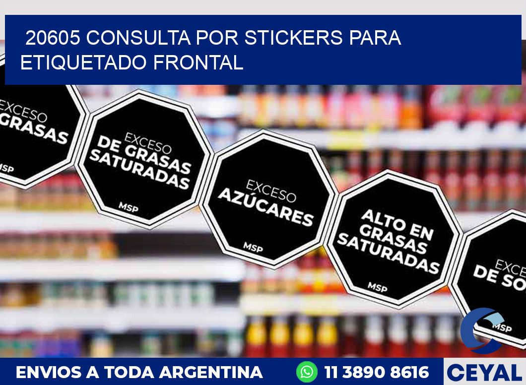 20605 CONSULTA POR STICKERS PARA ETIQUETADO FRONTAL
