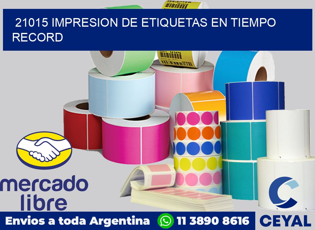 21015 IMPRESION DE ETIQUETAS EN TIEMPO RECORD