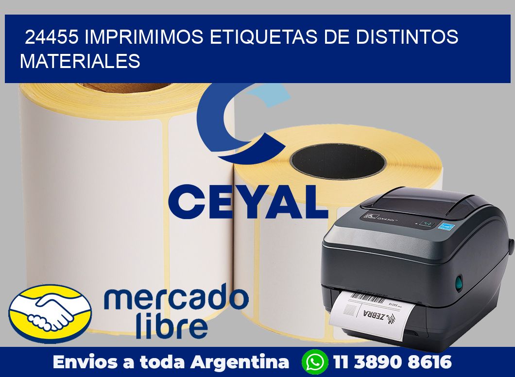 24455 IMPRIMIMOS ETIQUETAS DE DISTINTOS MATERIALES