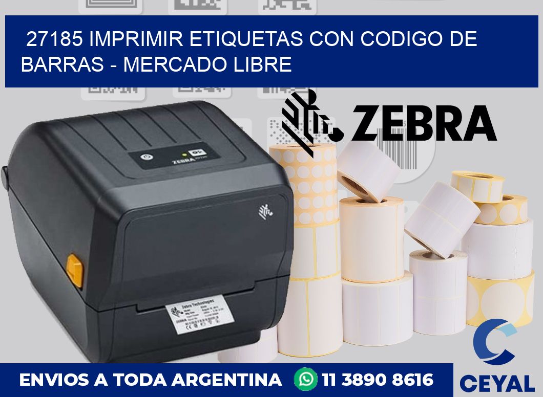 27185 IMPRIMIR ETIQUETAS CON CODIGO DE BARRAS – MERCADO LIBRE