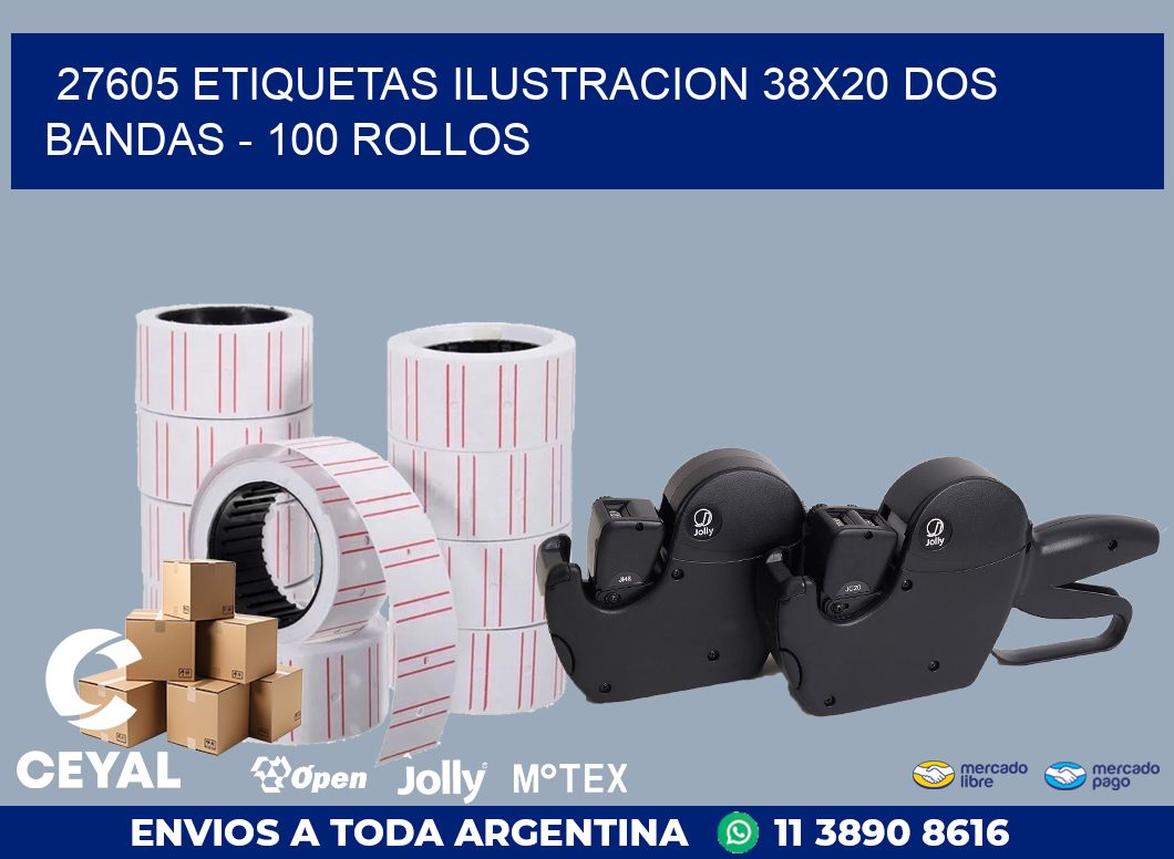 27605 ETIQUETAS ILUSTRACION 38X20 DOS BANDAS - 100 ROLLOS