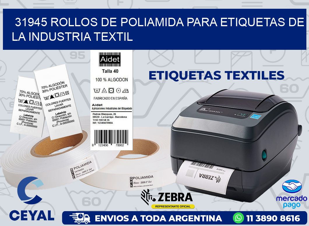 31945 ROLLOS DE POLIAMIDA PARA ETIQUETAS DE LA INDUSTRIA TEXTIL