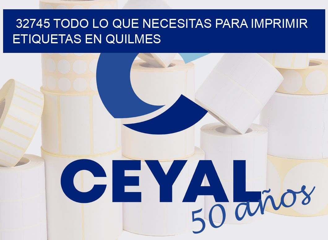 32745 TODO LO QUE NECESITAS PARA IMPRIMIR ETIQUETAS EN QUILMES