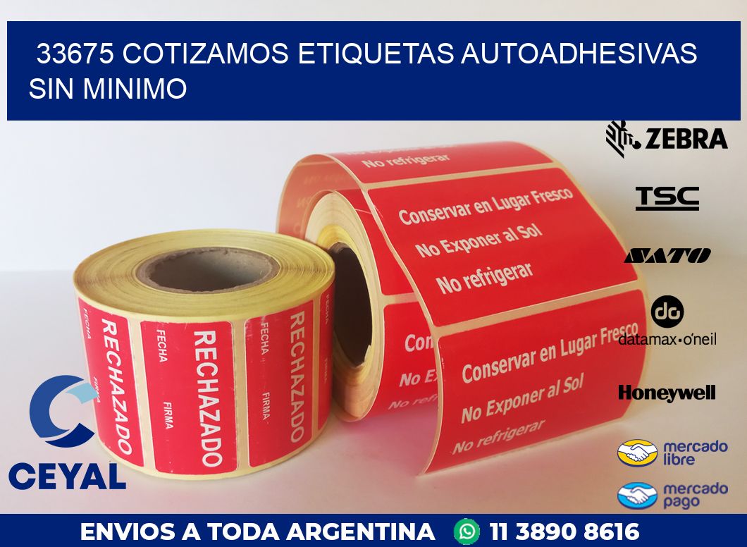 33675 COTIZAMOS ETIQUETAS AUTOADHESIVAS SIN MINIMO