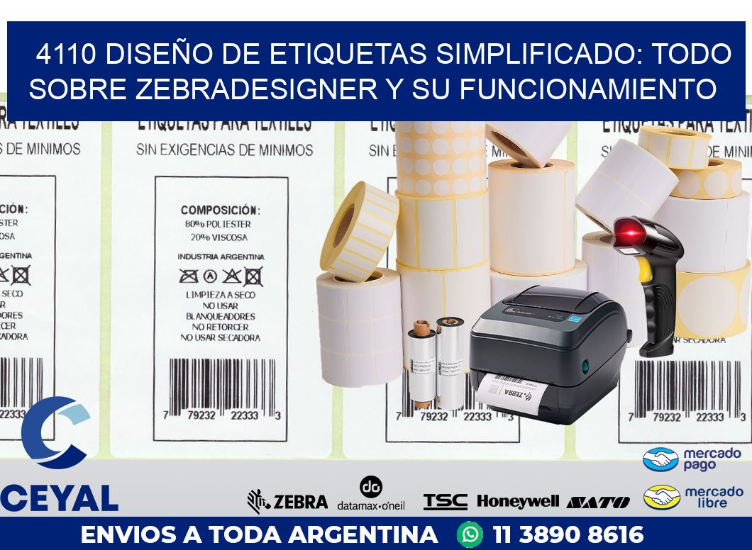 4110 DISEÑO DE ETIQUETAS SIMPLIFICADO: TODO SOBRE ZEBRADESIGNER Y SU FUNCIONAMIENTO