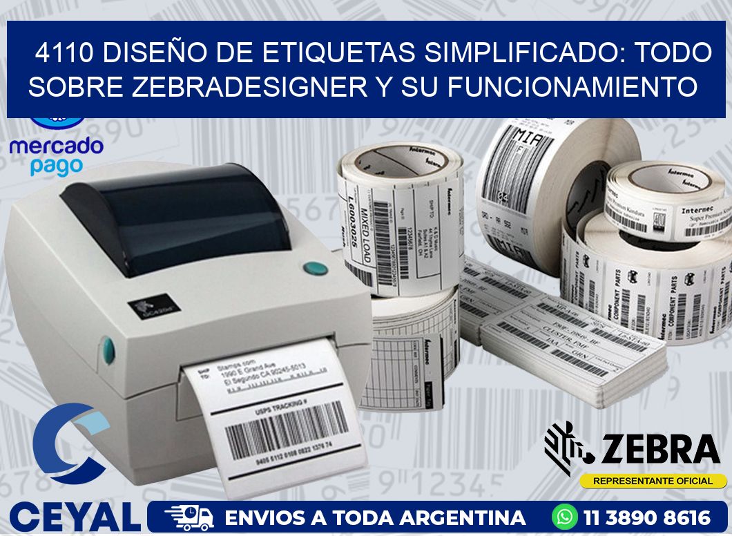 4110 DISEÑO DE ETIQUETAS SIMPLIFICADO: TODO SOBRE ZEBRADESIGNER Y SU FUNCIONAMIENTO