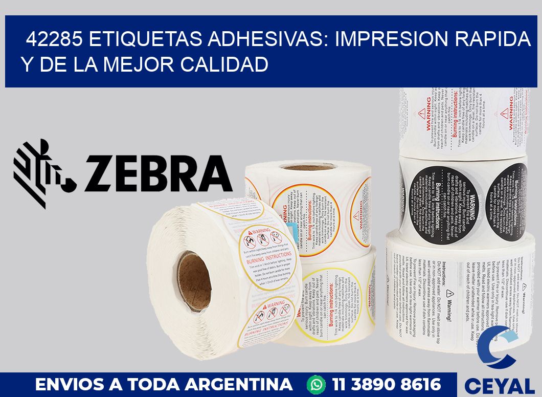 42285 ETIQUETAS ADHESIVAS: IMPRESION RAPIDA Y DE LA MEJOR CALIDAD
