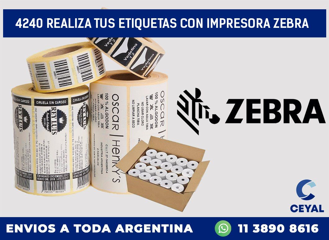 4240 REALIZA TUS ETIQUETAS CON IMPRESORA ZEBRA