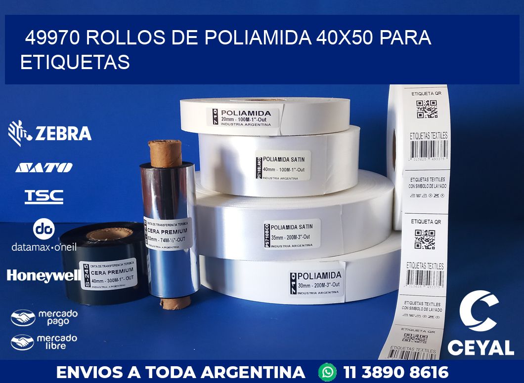 49970 ROLLOS DE POLIAMIDA 40X50 PARA ETIQUETAS