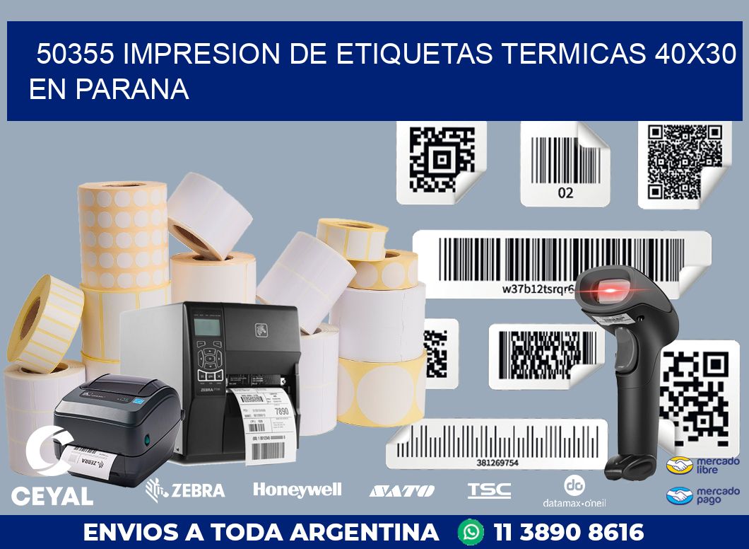 50355 IMPRESION DE ETIQUETAS TERMICAS 40X30 EN PARANA