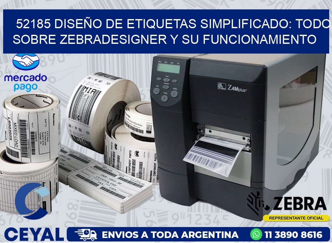 52185 DISEÑO DE ETIQUETAS SIMPLIFICADO: TODO SOBRE ZEBRADESIGNER Y SU FUNCIONAMIENTO