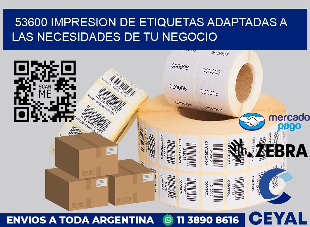 53600 IMPRESION DE ETIQUETAS ADAPTADAS A LAS NECESIDADES DE TU NEGOCIO