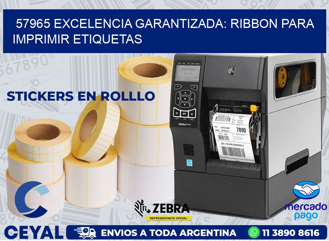 57965 EXCELENCIA GARANTIZADA: RIBBON PARA IMPRIMIR ETIQUETAS