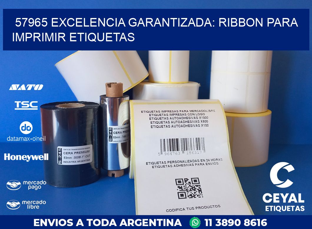 57965 EXCELENCIA GARANTIZADA: RIBBON PARA IMPRIMIR ETIQUETAS