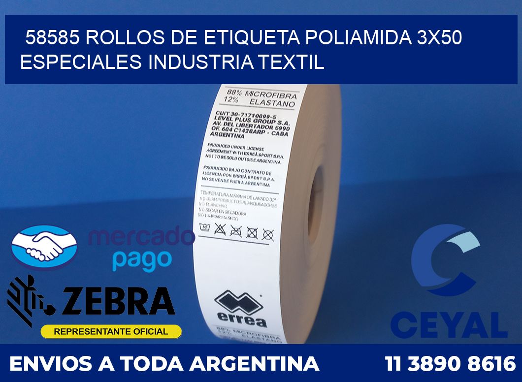 58585 ROLLOS DE ETIQUETA POLIAMIDA 3X50 ESPECIALES INDUSTRIA TEXTIL