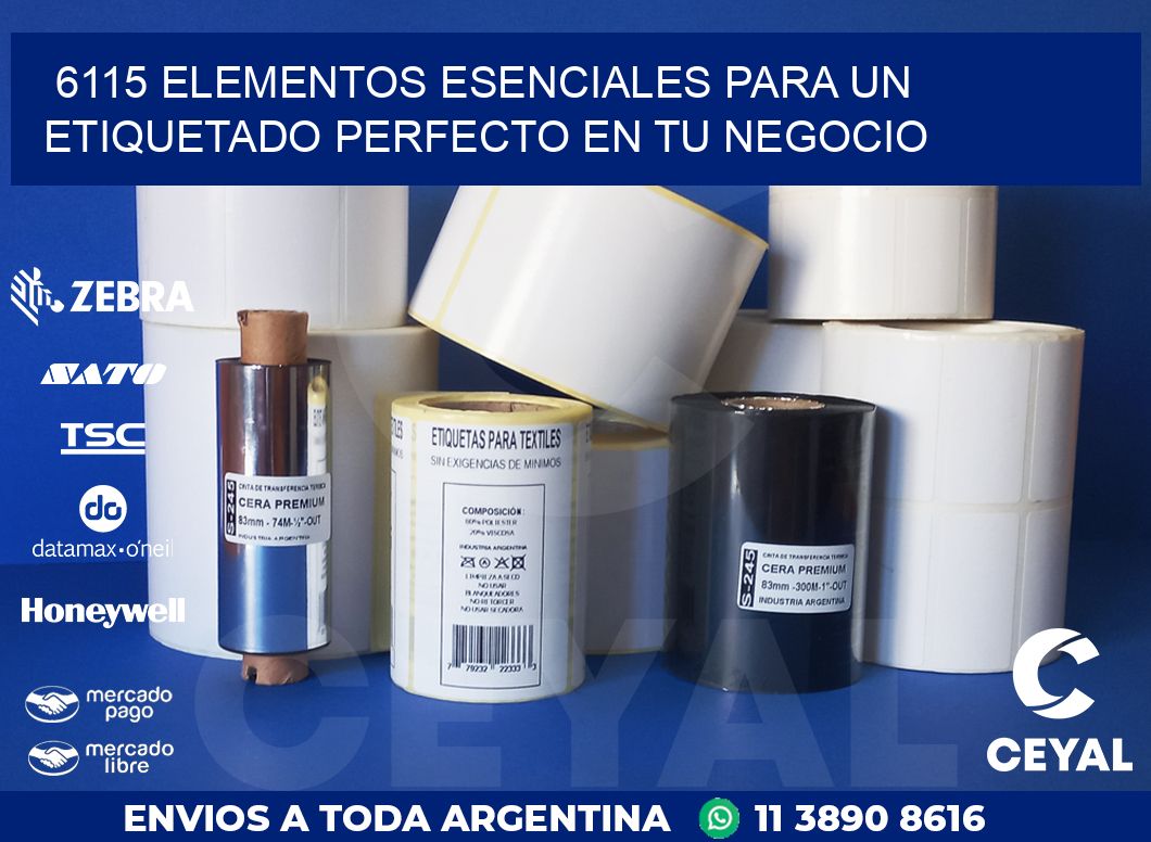 6115 ELEMENTOS ESENCIALES PARA UN ETIQUETADO PERFECTO EN TU NEGOCIO
