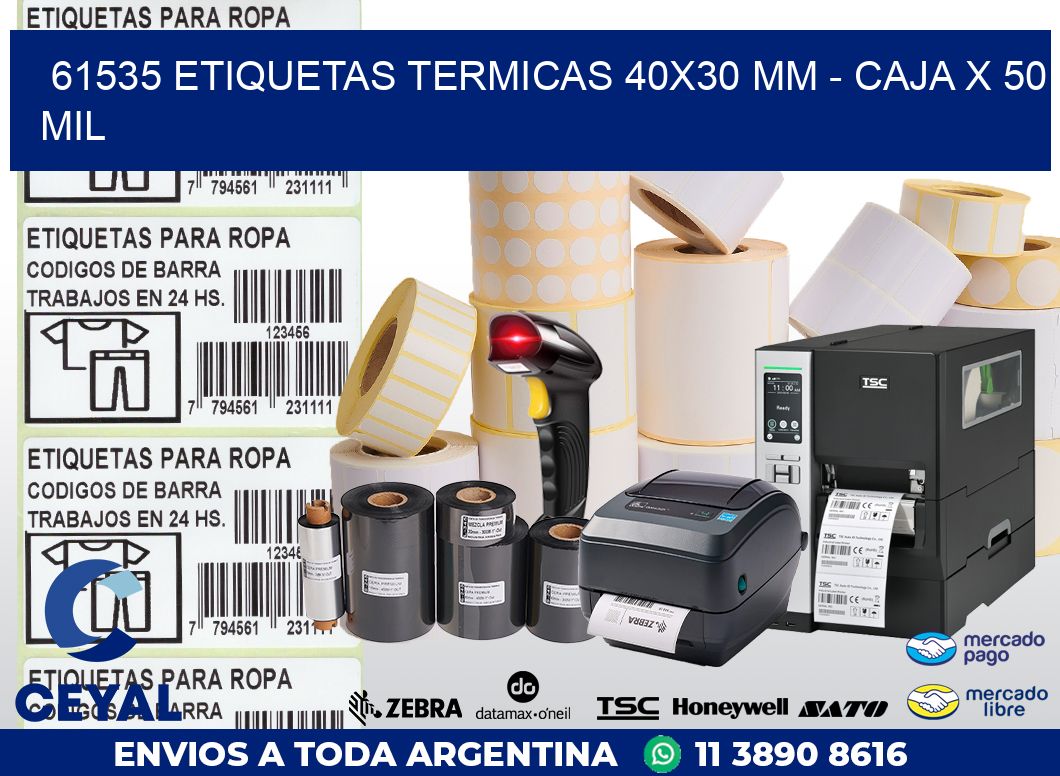 61535 ETIQUETAS TERMICAS 40X30 MM - CAJA X 50 MIL