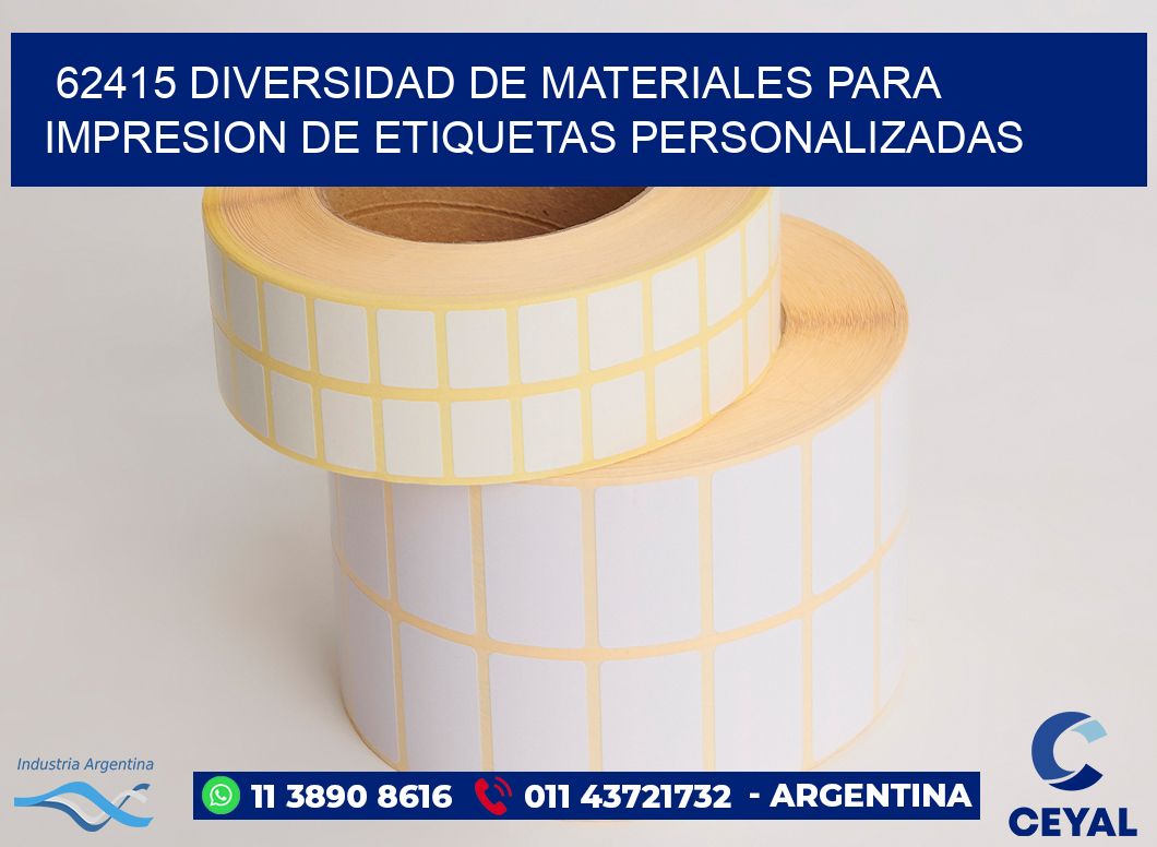 62415 DIVERSIDAD DE MATERIALES PARA IMPRESION DE ETIQUETAS PERSONALIZADAS