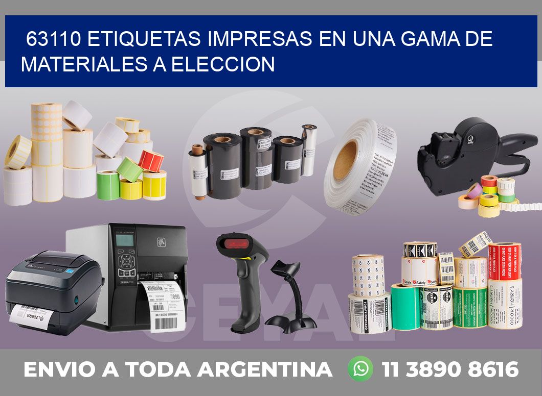 63110 ETIQUETAS IMPRESAS EN UNA GAMA DE MATERIALES A ELECCION