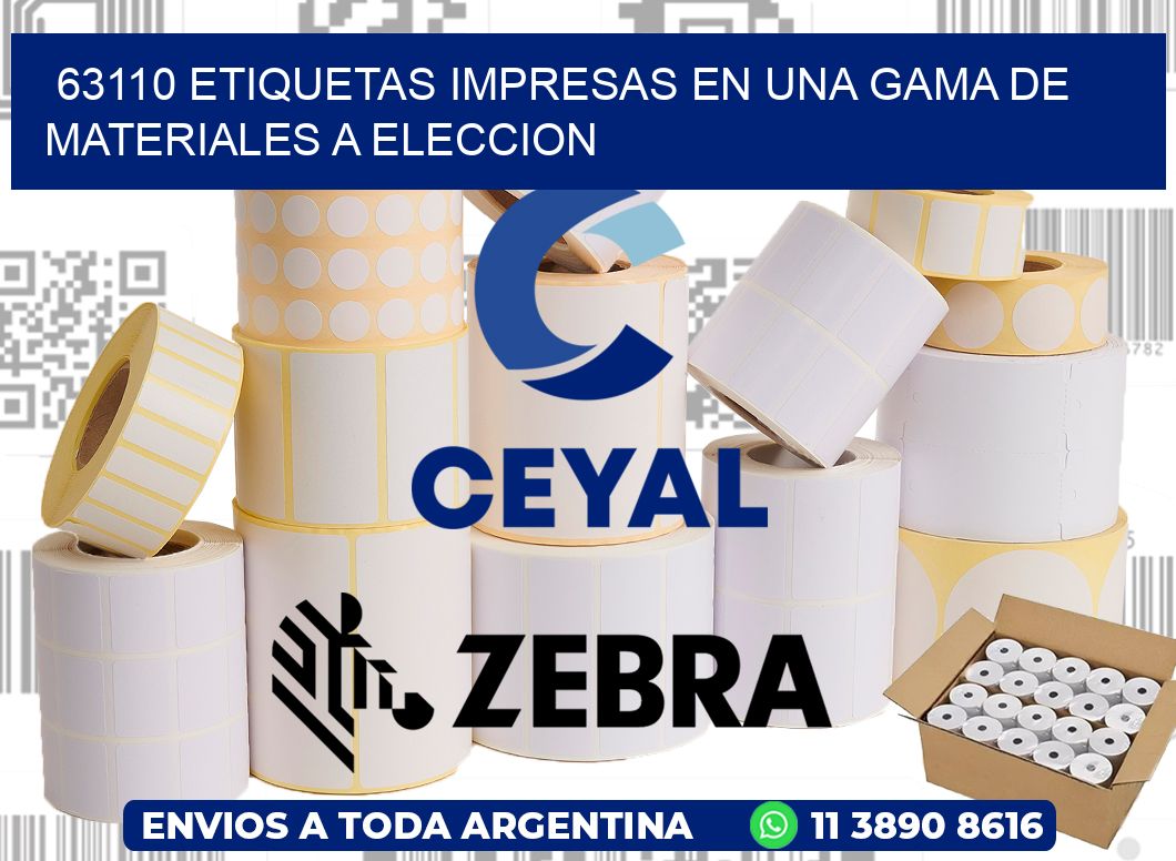 63110 ETIQUETAS IMPRESAS EN UNA GAMA DE MATERIALES A ELECCION