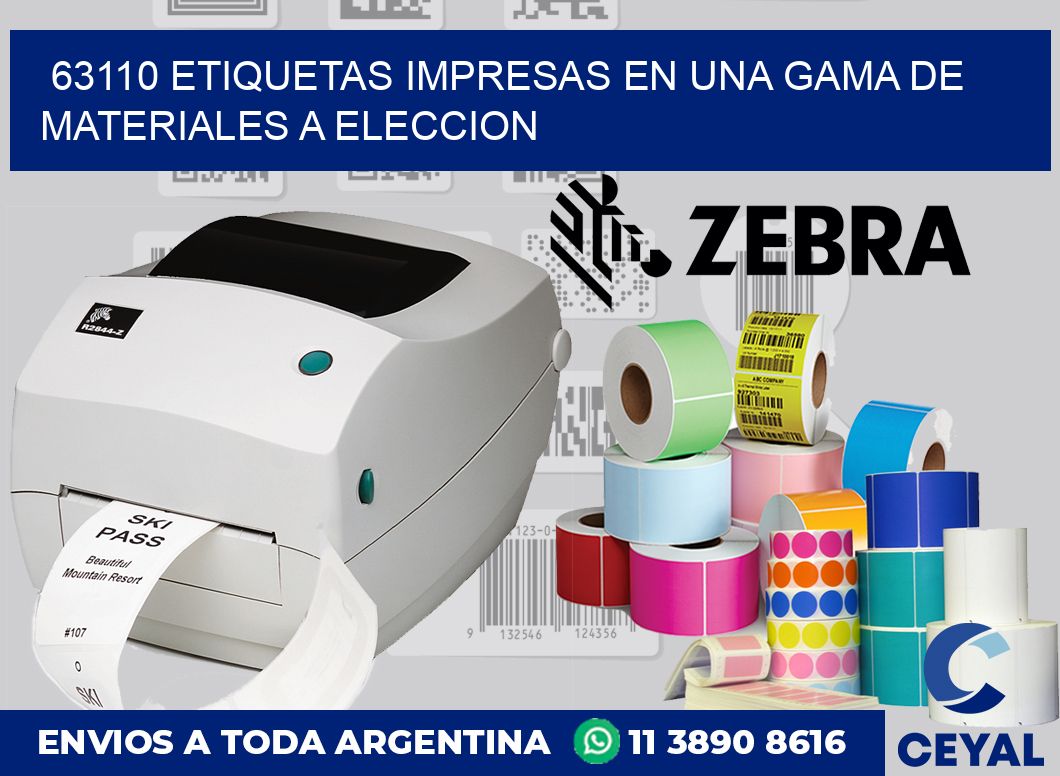 63110 ETIQUETAS IMPRESAS EN UNA GAMA DE MATERIALES A ELECCION
