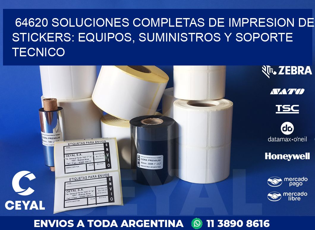 64620 SOLUCIONES COMPLETAS DE IMPRESION DE STICKERS: EQUIPOS, SUMINISTROS Y SOPORTE TECNICO