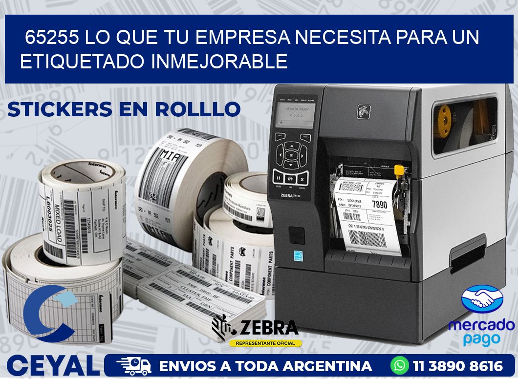65255 LO QUE TU EMPRESA NECESITA PARA UN ETIQUETADO INMEJORABLE
