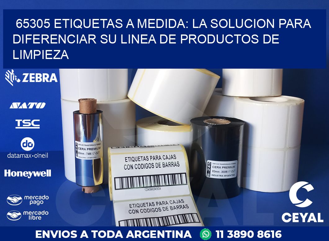 65305 ETIQUETAS A MEDIDA: LA SOLUCION PARA DIFERENCIAR SU LINEA DE PRODUCTOS DE LIMPIEZA