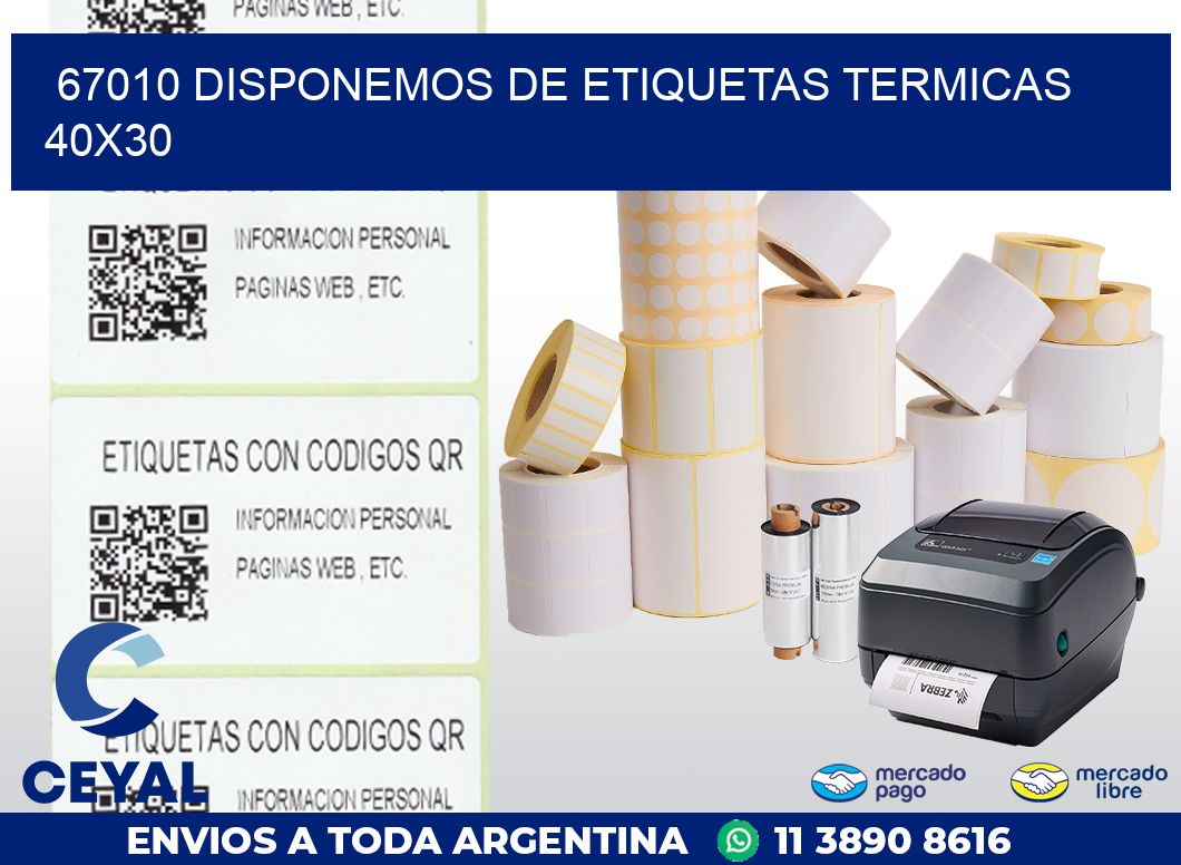 67010 DISPONEMOS DE ETIQUETAS TERMICAS 40X30