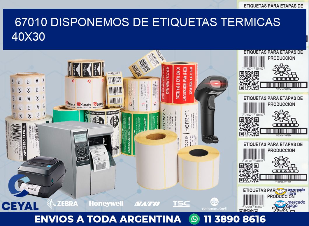 67010 DISPONEMOS DE ETIQUETAS TERMICAS 40X30