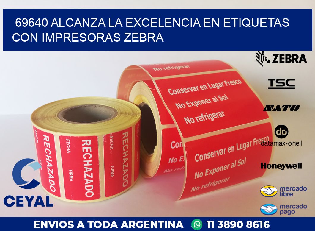 69640 ALCANZA LA EXCELENCIA EN ETIQUETAS CON IMPRESORAS ZEBRA