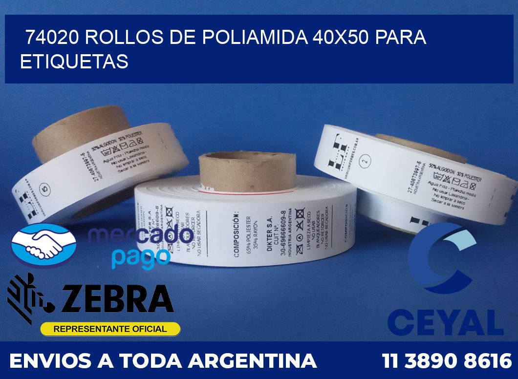 74020 ROLLOS DE POLIAMIDA 40X50 PARA ETIQUETAS